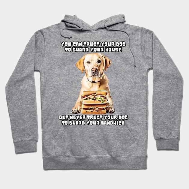 Guardian Dog Dog Memes Sandwich Dog Owner Apparel Funny Dog Hoodie by Unboxed Mind of J.A.Y LLC 